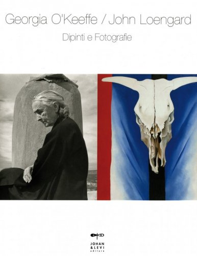 Georgia O'Keeffe / John Loengard - Dipinti e fotografie