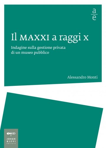 Il MAXXI a raggi X