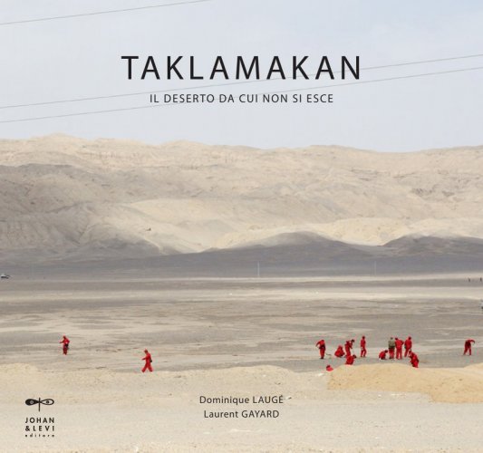 Taklamakan - Il deserto da cui non si esce