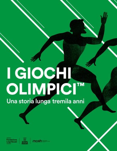 I Giochi Olimpici - Una storia lunga tremila anni