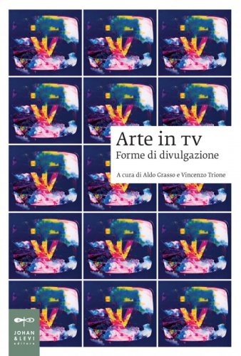 Arte in TV - Forme di divulgazione