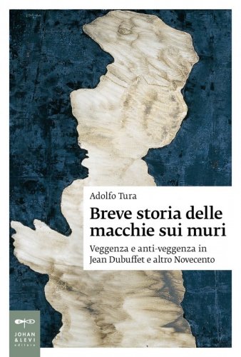 Breve storia delle macchie sui muri - Veggenza e anti-veggenza in Jean Dubuffet e altro Novecento