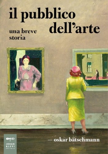Il pubblico dell'arte - Una breve storia