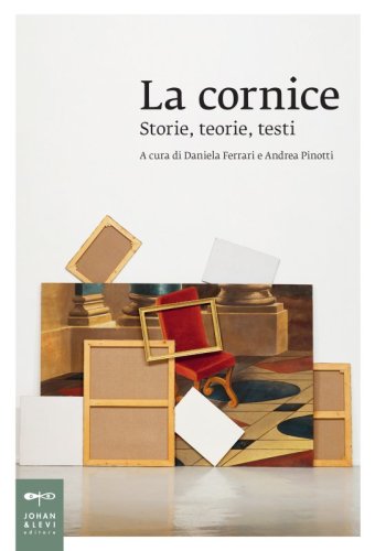 La cornice - Storie, teorie, testi