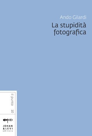 La stupidità fotografica