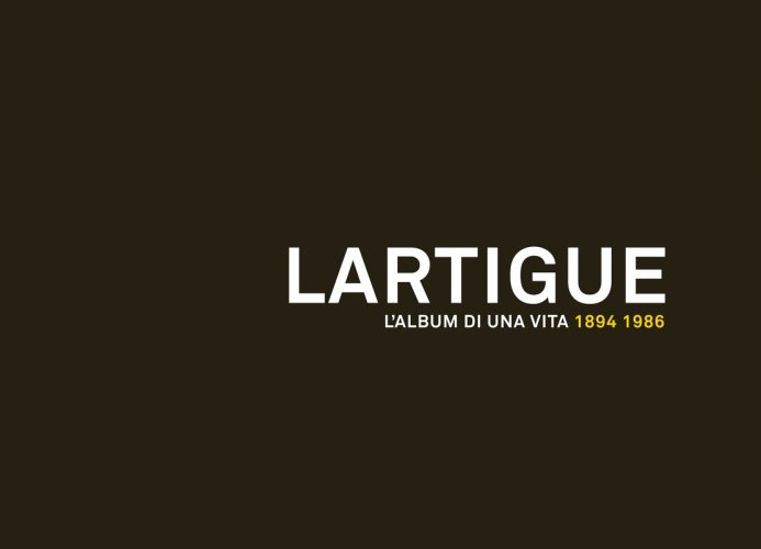 Lartigue - L'album di una vita 1894 - 1986