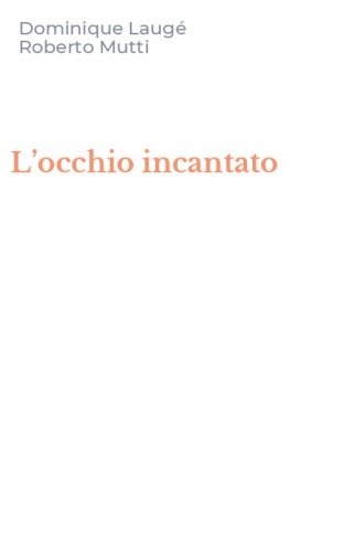 L’occhio incantato