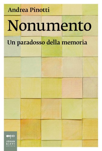 Nonumento - Un paradosso della memoria